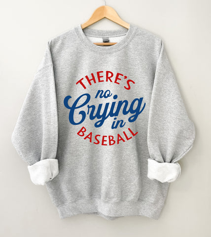 There's No Crying In Baseball-Baseball Mom Sweatshirt, Funny Baseball Shirts, Baseball Merch